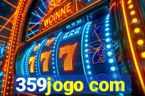 359jogo com
